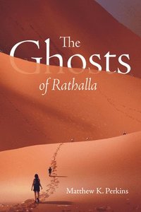 bokomslag The Ghosts of Rathalla