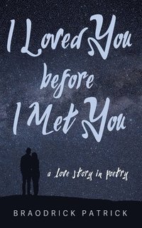 bokomslag I Loved You before I Met You