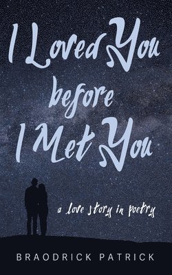 bokomslag I Loved You Before I Met You