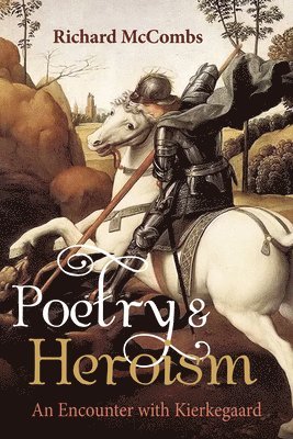 bokomslag Poetry and Heroism