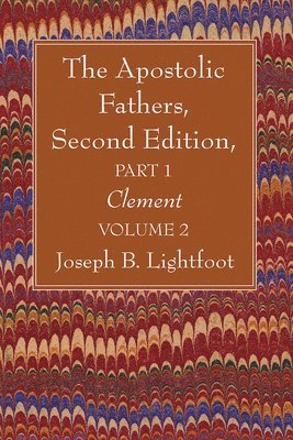 bokomslag The Apostolic Fathers, Second Edition, Part 1, Volume 2