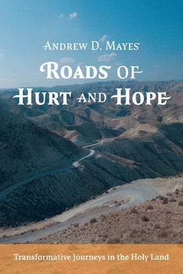 Roads of Hurt and Hope 1