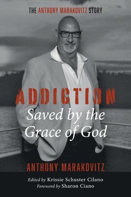 Addiction: Saved by the Grace of God 1