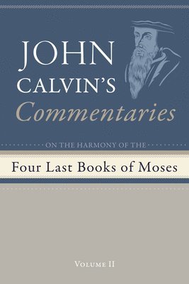 Commentaries on the Four Last Books of Moses Arranged in the Form of a Harmony, Volume 2 1