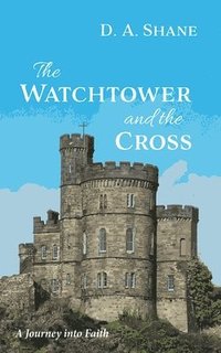 bokomslag Watchtower and the Cross