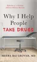 Why I Help People Take Drugs 1