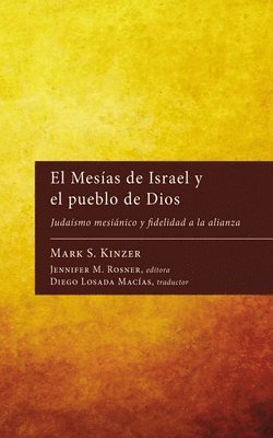 El Mesas de Israel y el pueblo de Dios 1