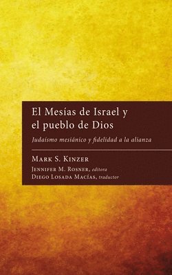 Mesías de Israel Y El Pueblo de Dios 1