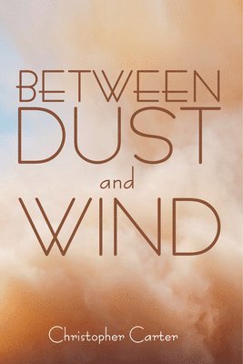 Between Dust and Wind 1