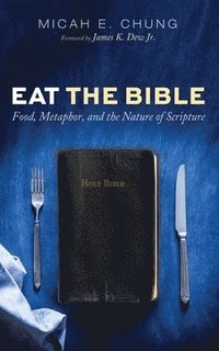 bokomslag Eat the Bible