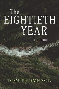 bokomslag The Eightieth Year