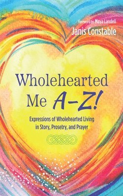 bokomslag Wholehearted Me A-Z!