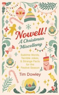 bokomslag Nowell! A Christmas Miscellany