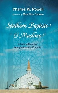 bokomslag Southern Baptists and Muslims