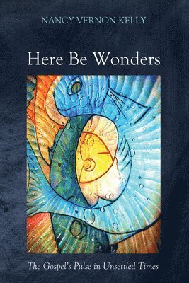 Here Be Wonders 1