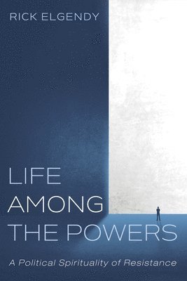 Life Among the Powers 1