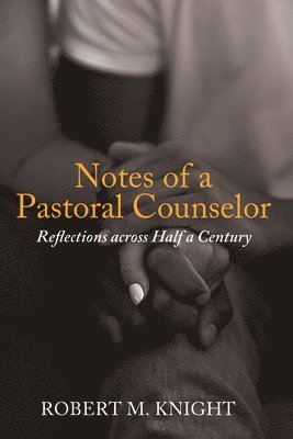 Notes of a Pastoral Counselor 1