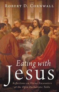 bokomslag Eating with Jesus