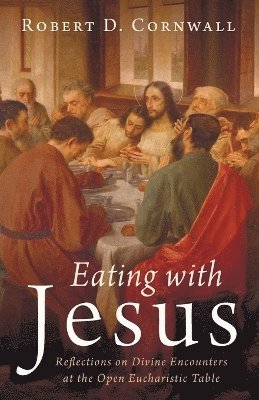 bokomslag Eating with Jesus