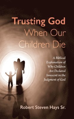 Trusting God When Our Children Die 1