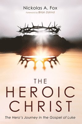Nickolas A Fox - Heroic Christ, Häftad