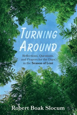 Robert Boak Slocum - Turning Around, Inbunden
