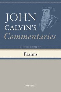 bokomslag Commentaries on the Book of Psalms, Volume 1