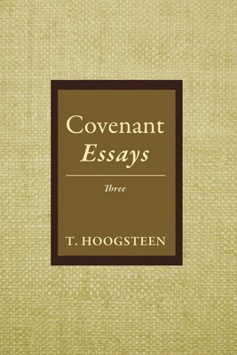 Covenant Essays: Three 1