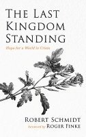 bokomslag The Last Kingdom Standing