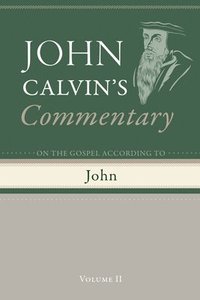 bokomslag Commentary on the Gospel According to John, Volume 2