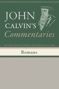 bokomslag Commentaries on the Epistle of Paul the Apostle to the Romans