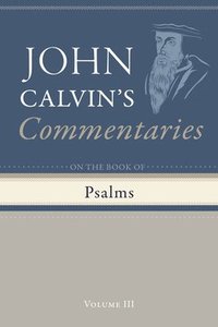bokomslag Commentary on the Book of Psalms, Volume 3