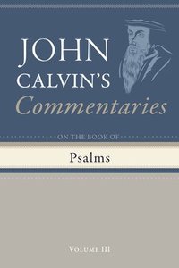 bokomslag Commentary on the Book of Psalms, Volume 3