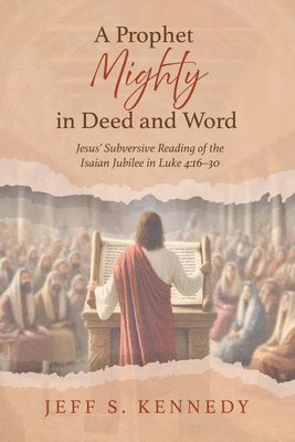 Prophet Mighty in Deed and Word