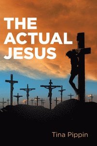 bokomslag Actual Jesus