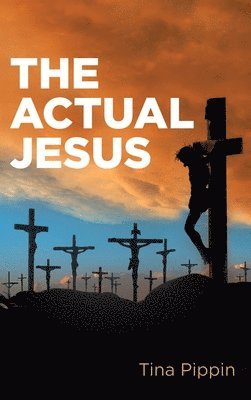 bokomslag The Actual Jesus