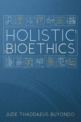 Holistic Bioethics 1