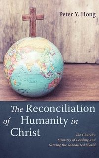 bokomslag The Reconciliation of Humanity in Christ