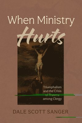 When Ministry Hurts