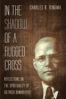 bokomslag In the Shadow of a Rugged Cross
