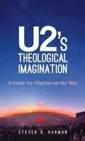 Steven R Harmon - U2's Theological Imagination, Inbunden
