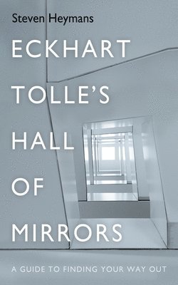 bokomslag Eckhart Tolle's Hall of Mirrors