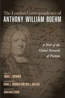 bokomslag London Correspondence of Anthony William Boehm