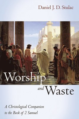 Worship and Waste