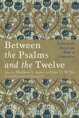 Between the Psalms and the Twelve 1