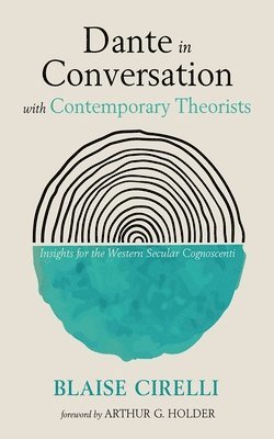 Dante in Conversation with Contemporary Theorists 1