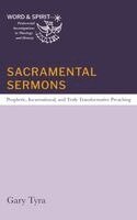 Gary Tyra - Sacramental Sermons, Inbunden