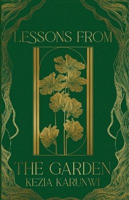 Kezia Karunwi - Lessons from the Garden, Häftad