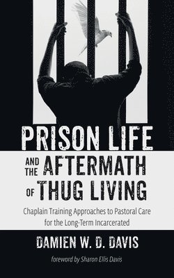 Prison Life and the Aftermath of Thug Living 1