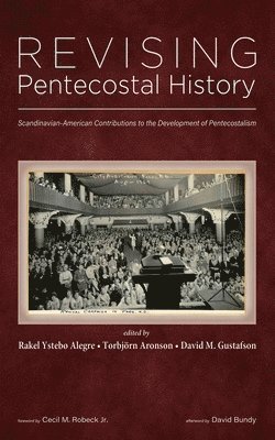 bokomslag Revising Pentecostal History